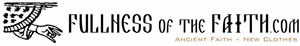 Fullness of the Faith.com